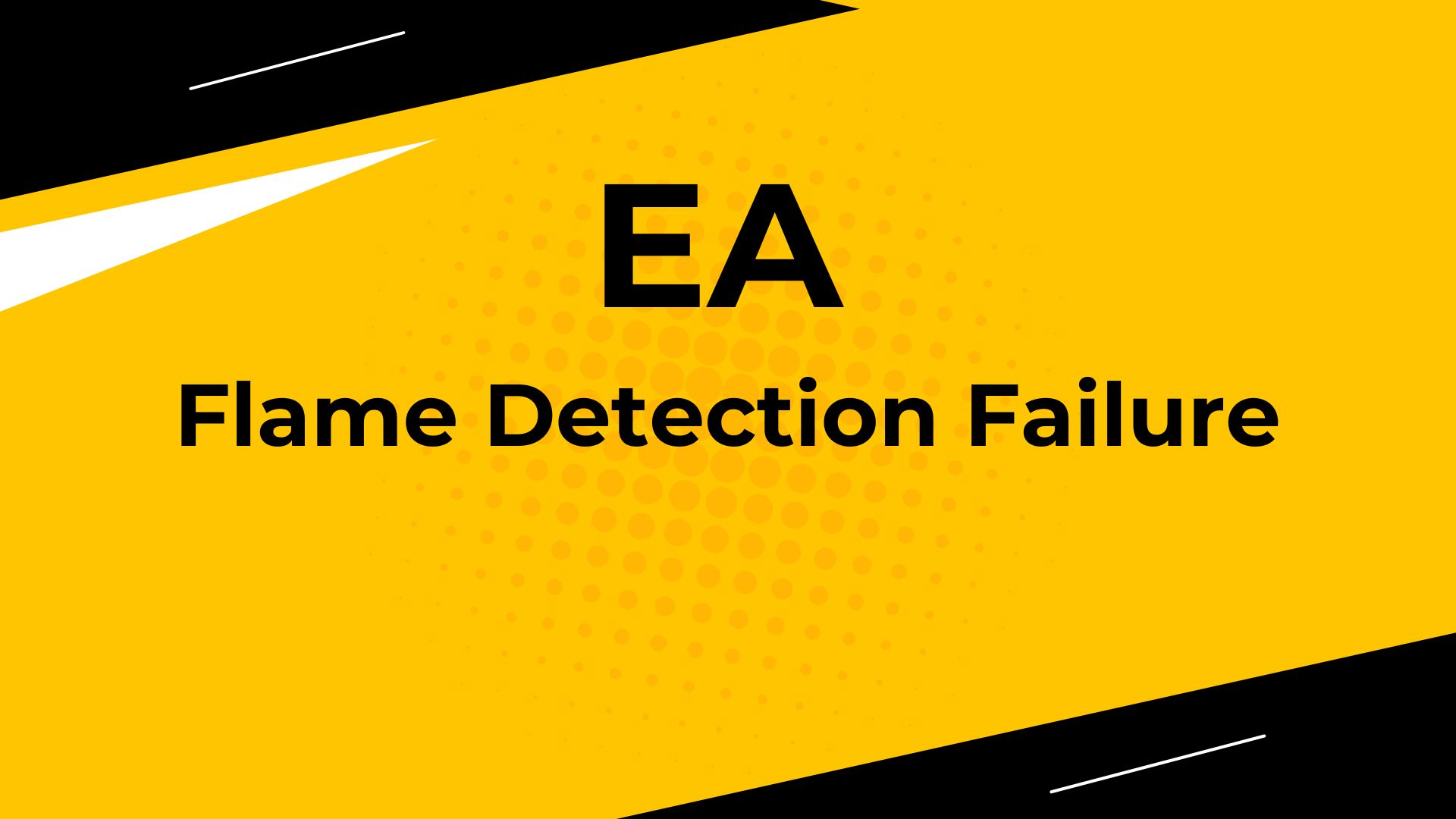Worcester EA Flame Detection Failure: Boiler Error Code Troubleshooting Guide