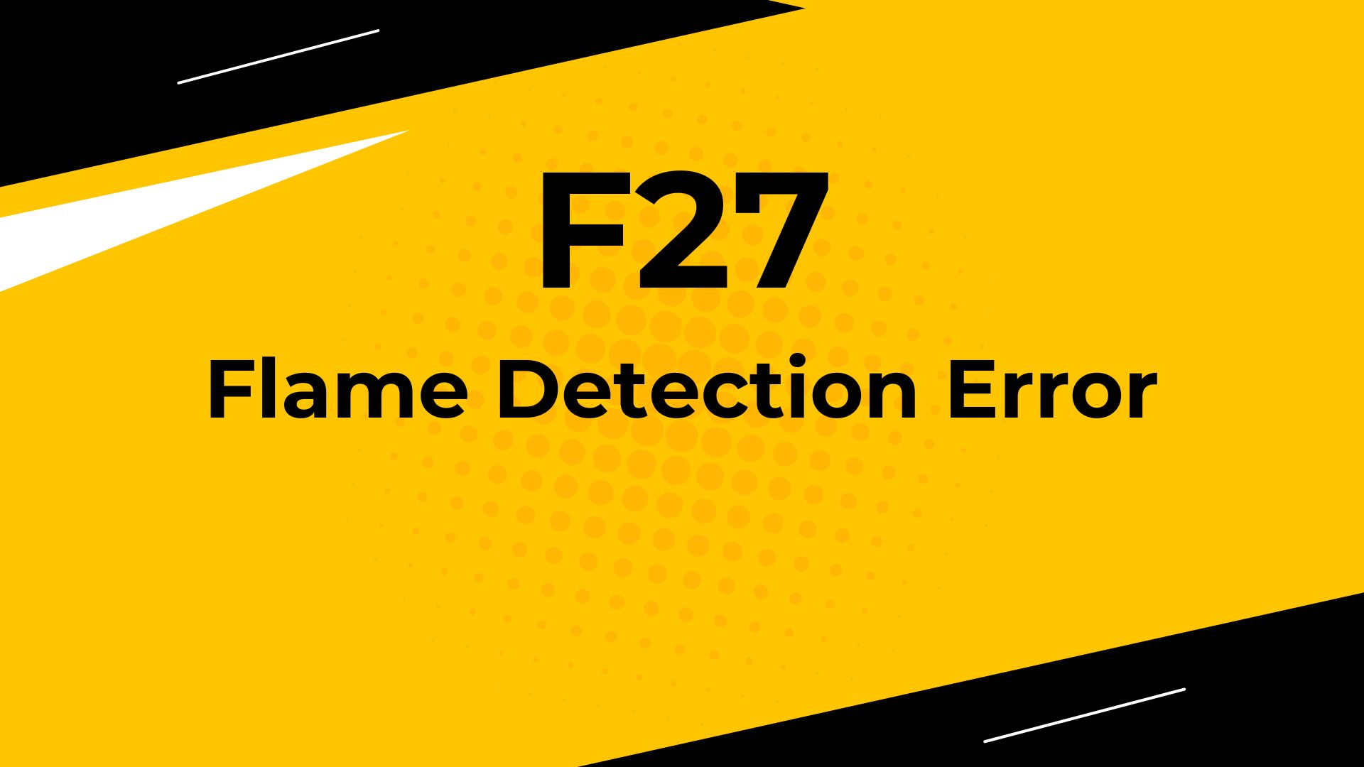 Flame Detection Error