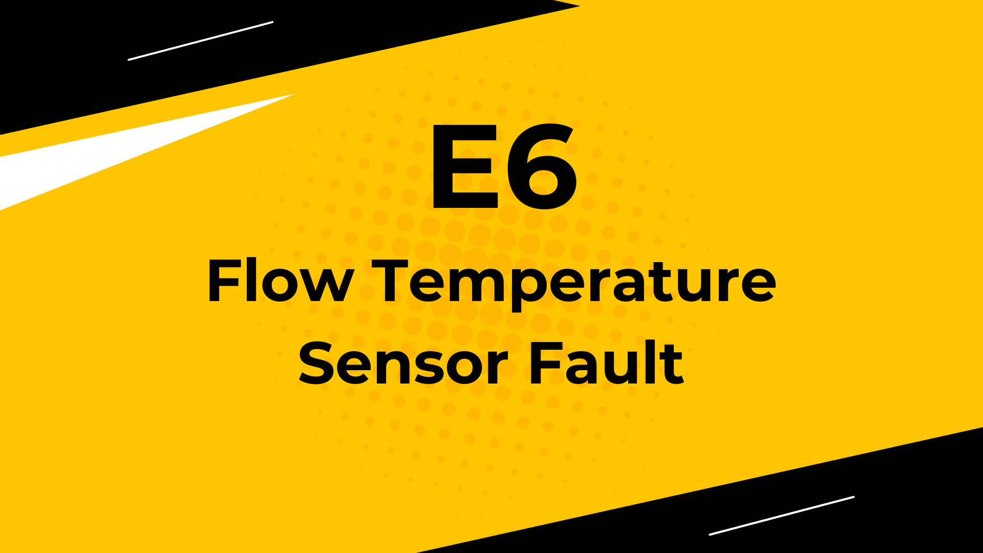 Flow temperature sensor fault-E6