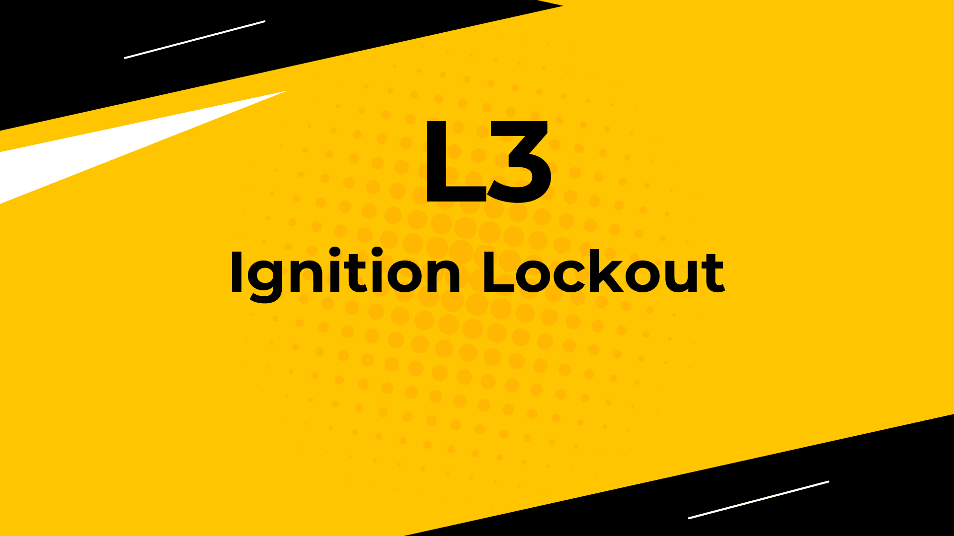 Ignition lockout-L3