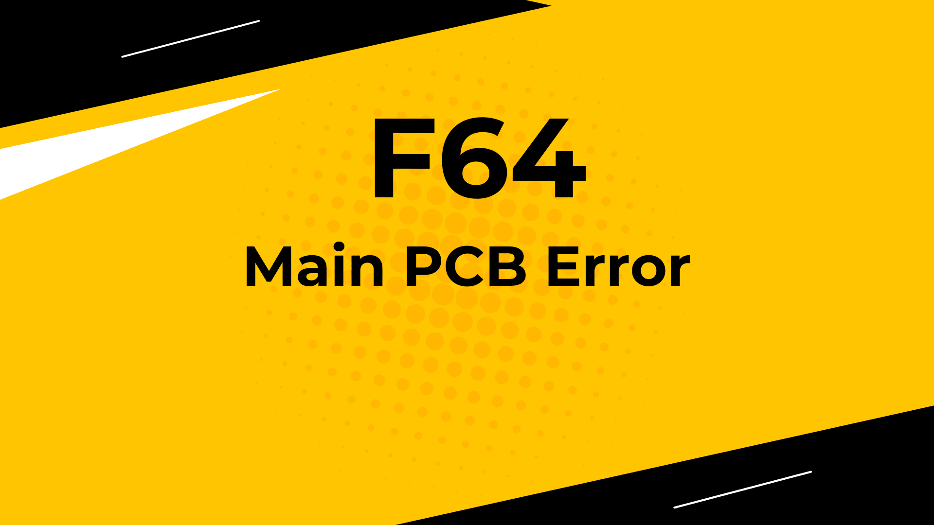 Main PCB error-F64